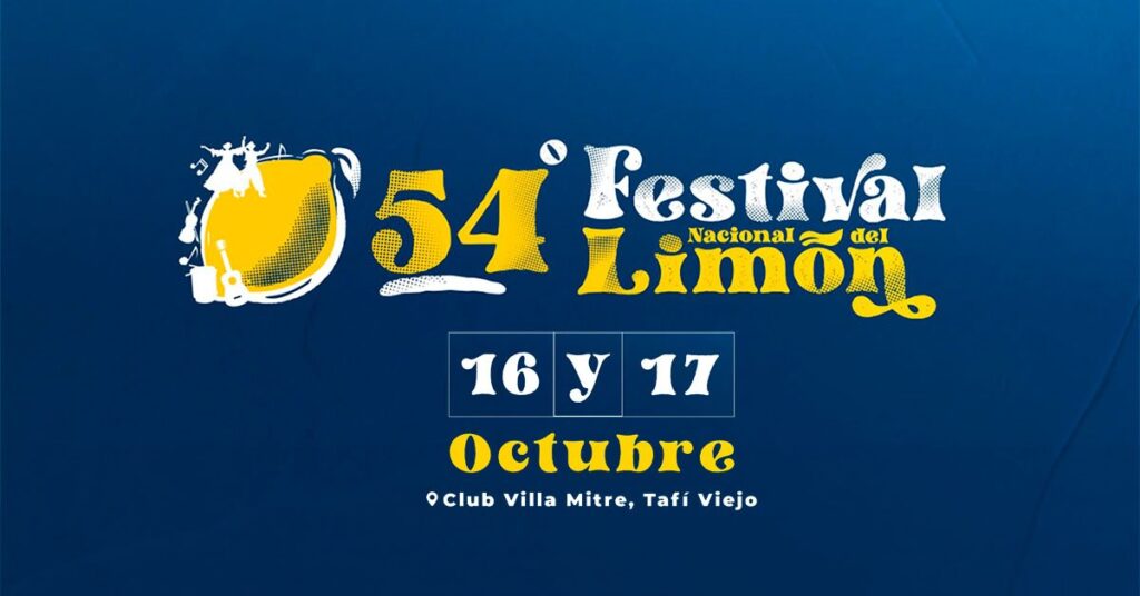 Comenzó la venta de entradas para la 54° edición del Festival Nacional del Limón en Tafí Viejo